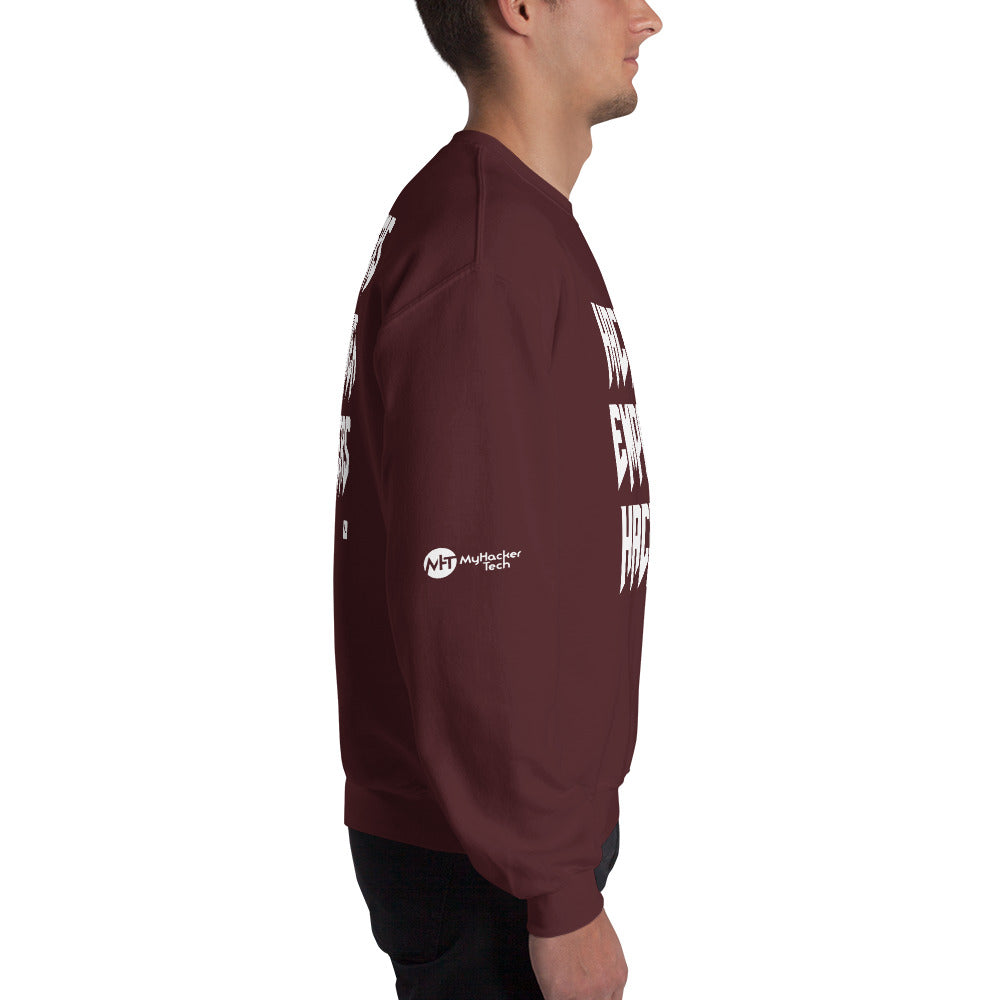 Hackers empower hackers - Unisex Sweatshirt by DarkByteGear