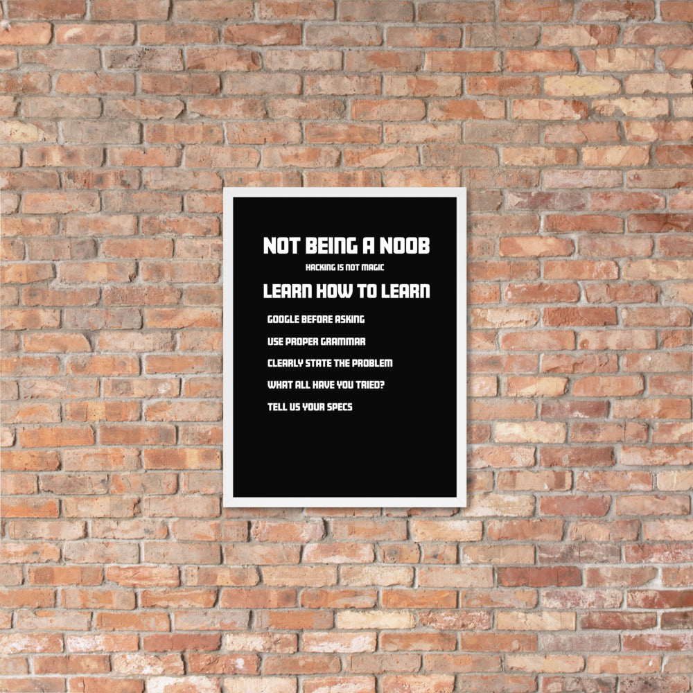 Not Being A Noob - Framed poster by DarkByteGear