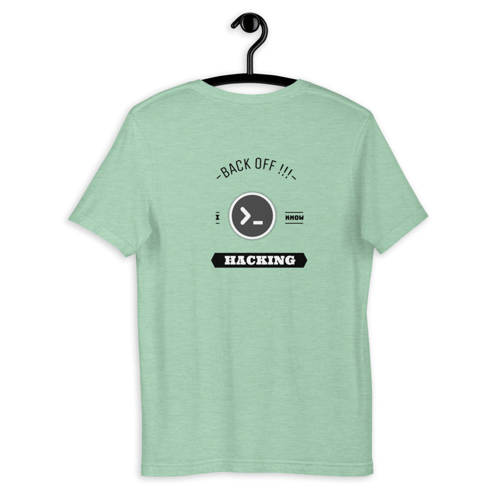 Back off I know hacking - Short-Sleeve Unisex T-Shirt by DarkByteGear
