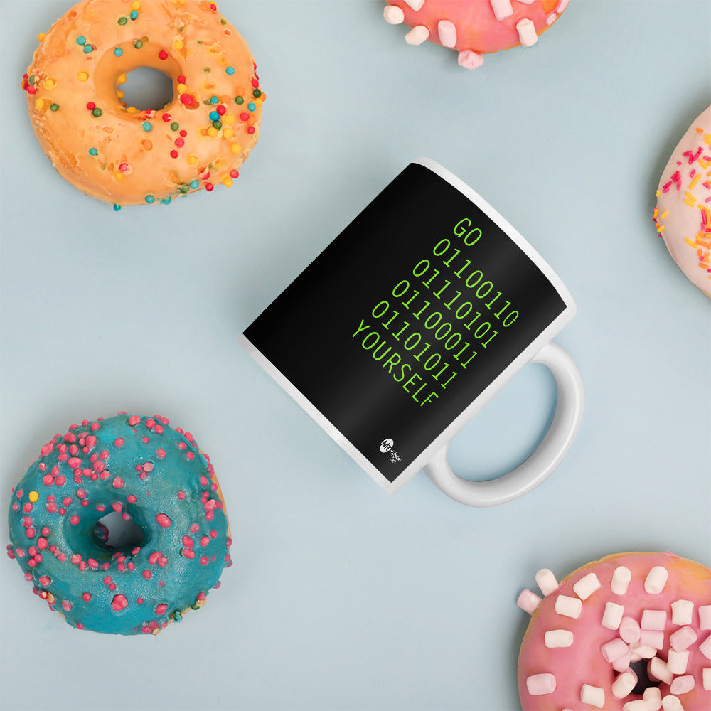 GO 01100110 01110101 01100011 01101011 YOURSELF - Mug by DarkByteGear