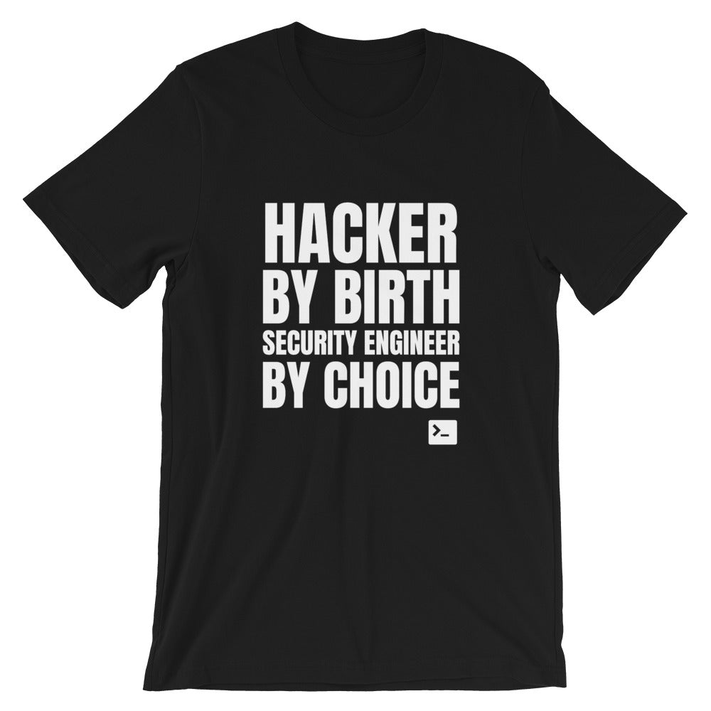 Hacker by birth security engineer by choice - Short-Sleeve Unisex T-Shirt by DarkByteGear