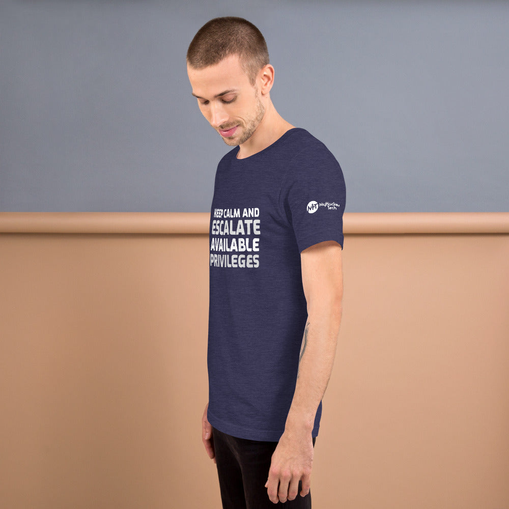Keep calm and escalate privileges - Short-Sleeve Unisex T-Shirt by DarkByteGear