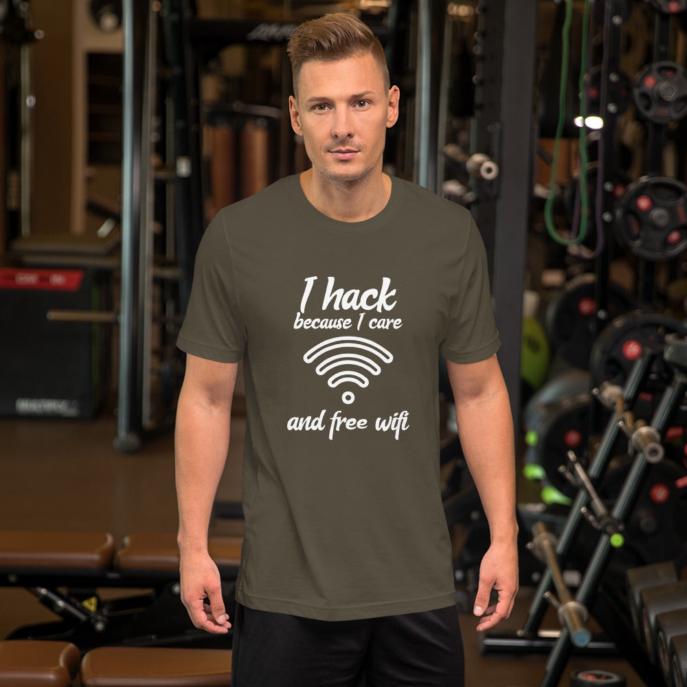 I hack because I care and free wifi - Short-Sleeve Unisex T-Shirt by DarkByteGear