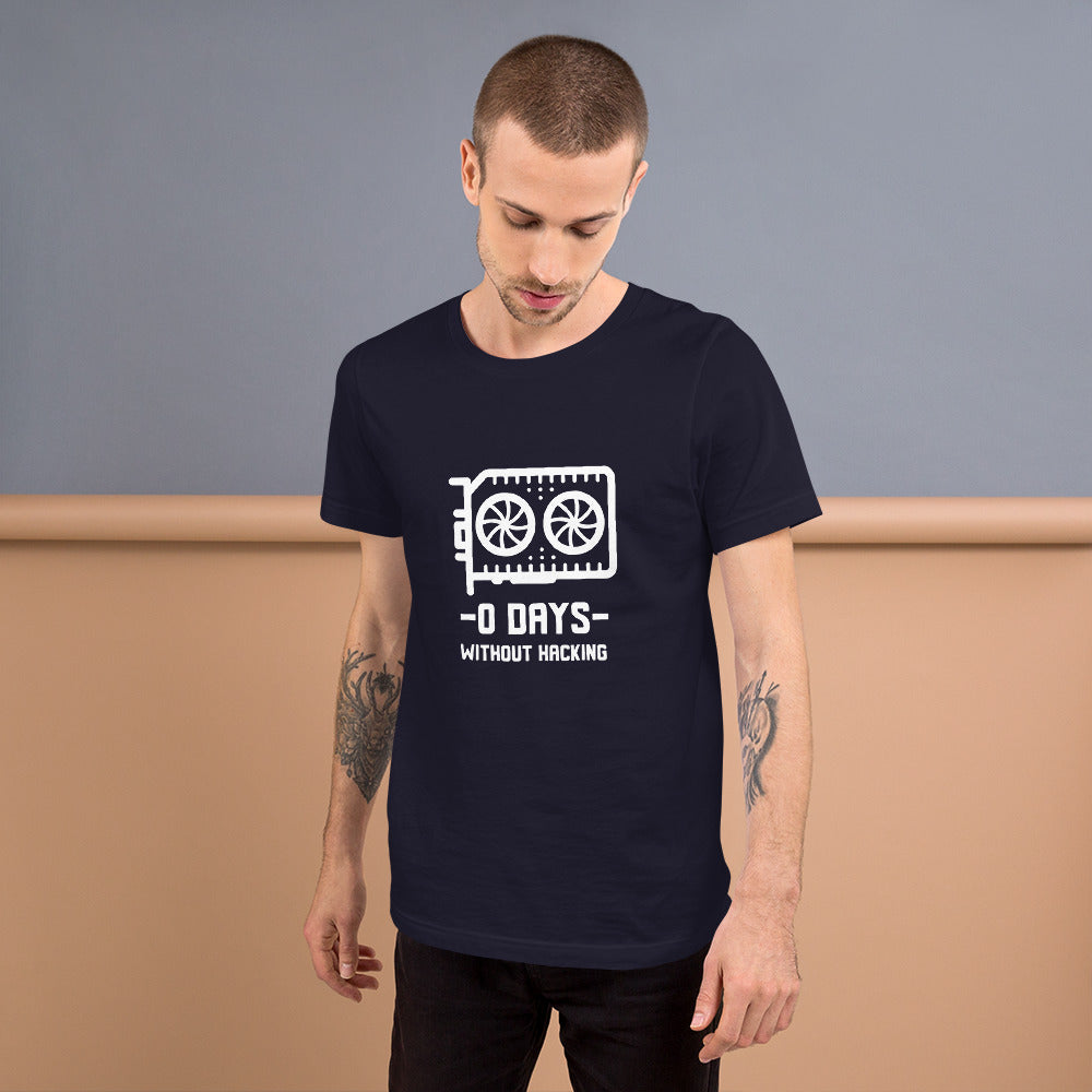 0 Days without hacking - Short-Sleeve Unisex T-Shirt by DarkByteGear