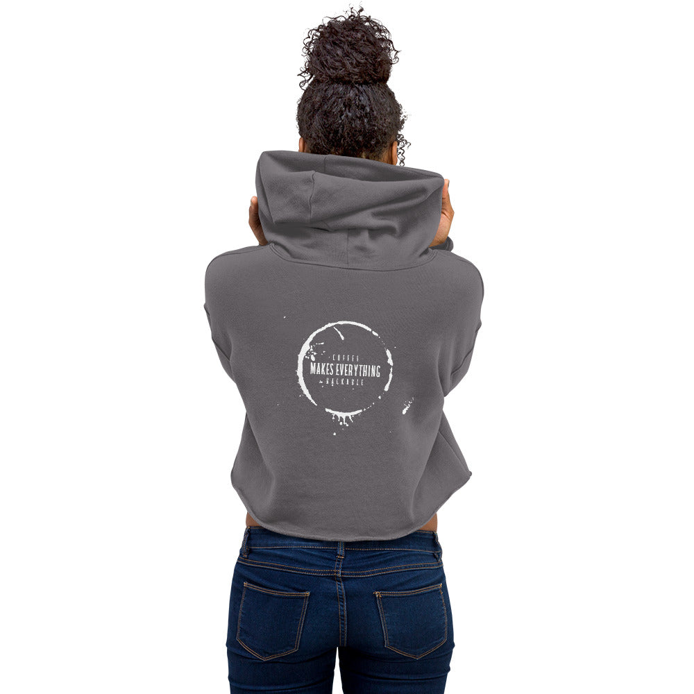 Coffee makes everything hackable - Crop Hoodie by DarkByteGear