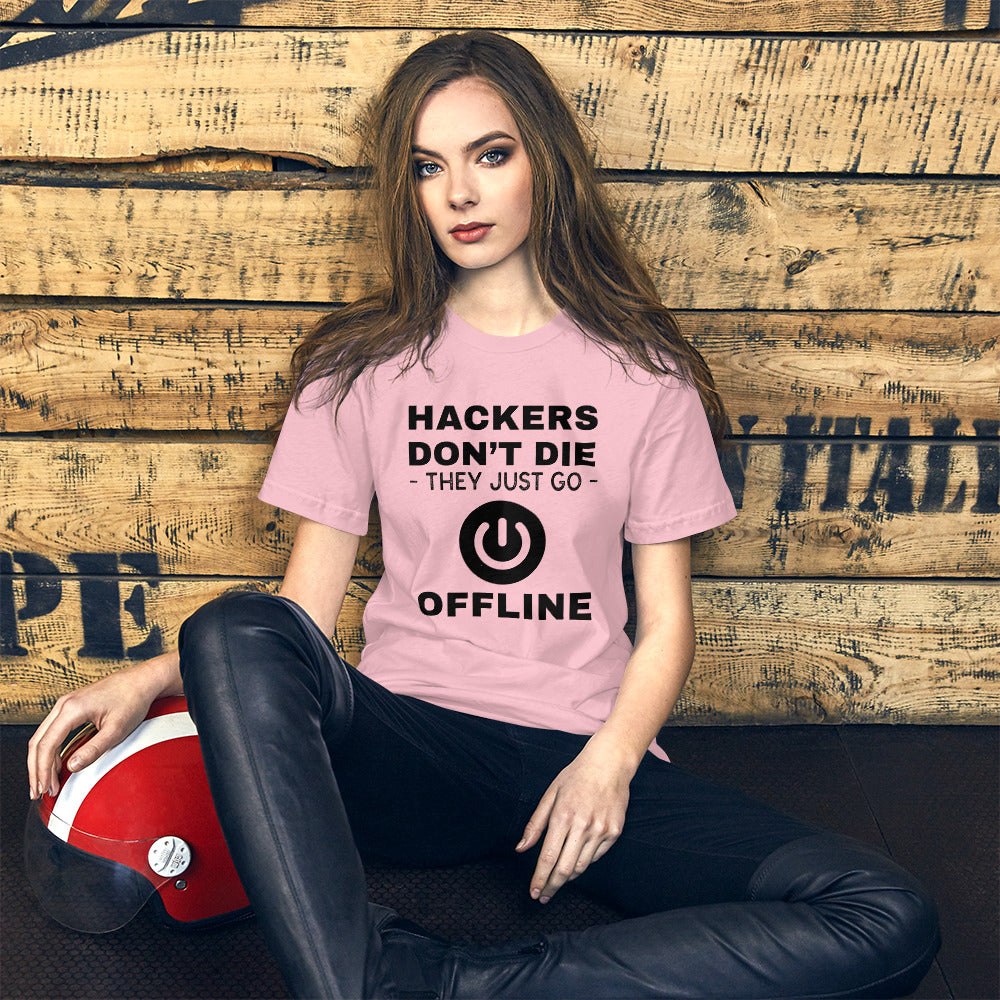 Hackers don’t die they just go offline - Short-Sleeve Unisex T-Shirt (black text) by DarkByteGear