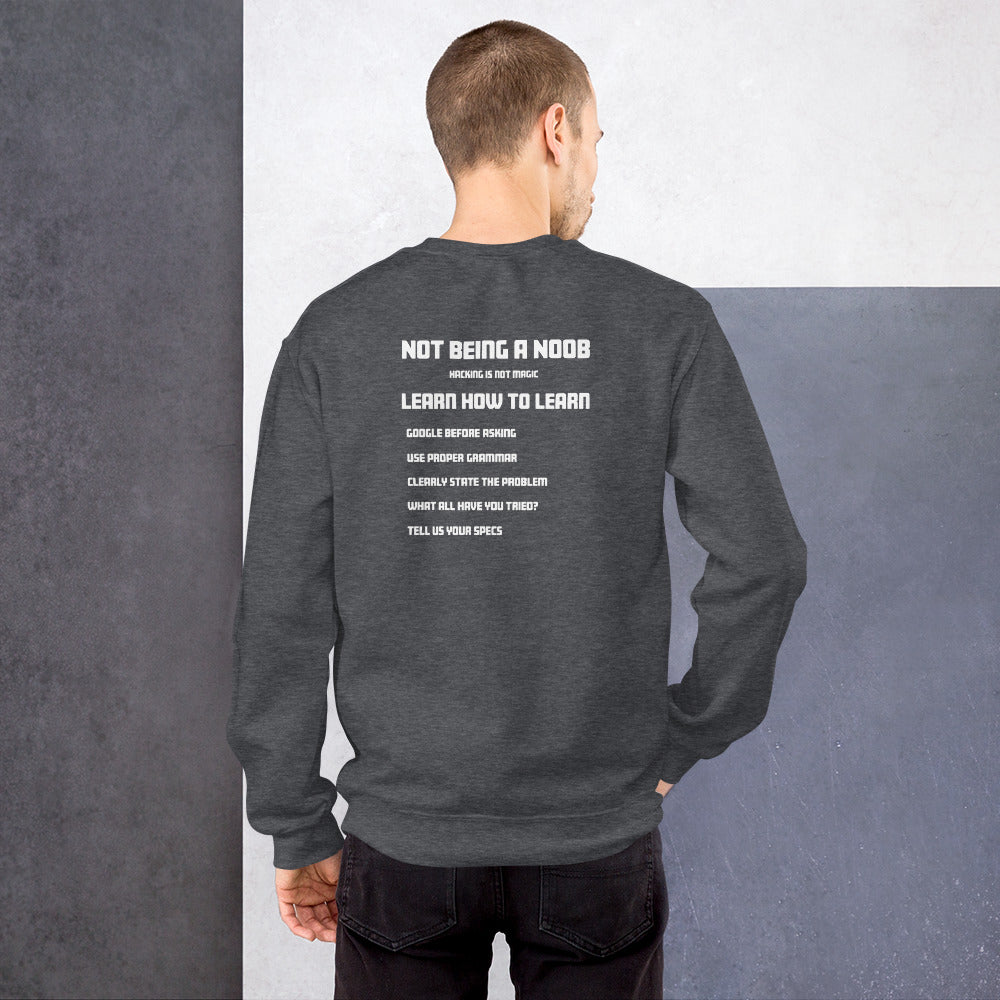 Not Being A Noob - Unisex Sweatshirt by DarkByteGear