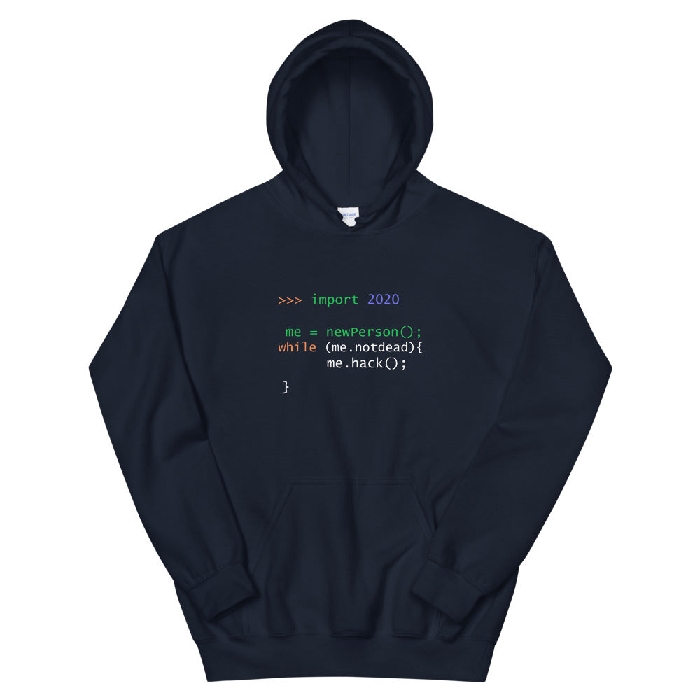 >>> import 2020 me = newPerson(); - Unisex Hoodie by DarkByteGear