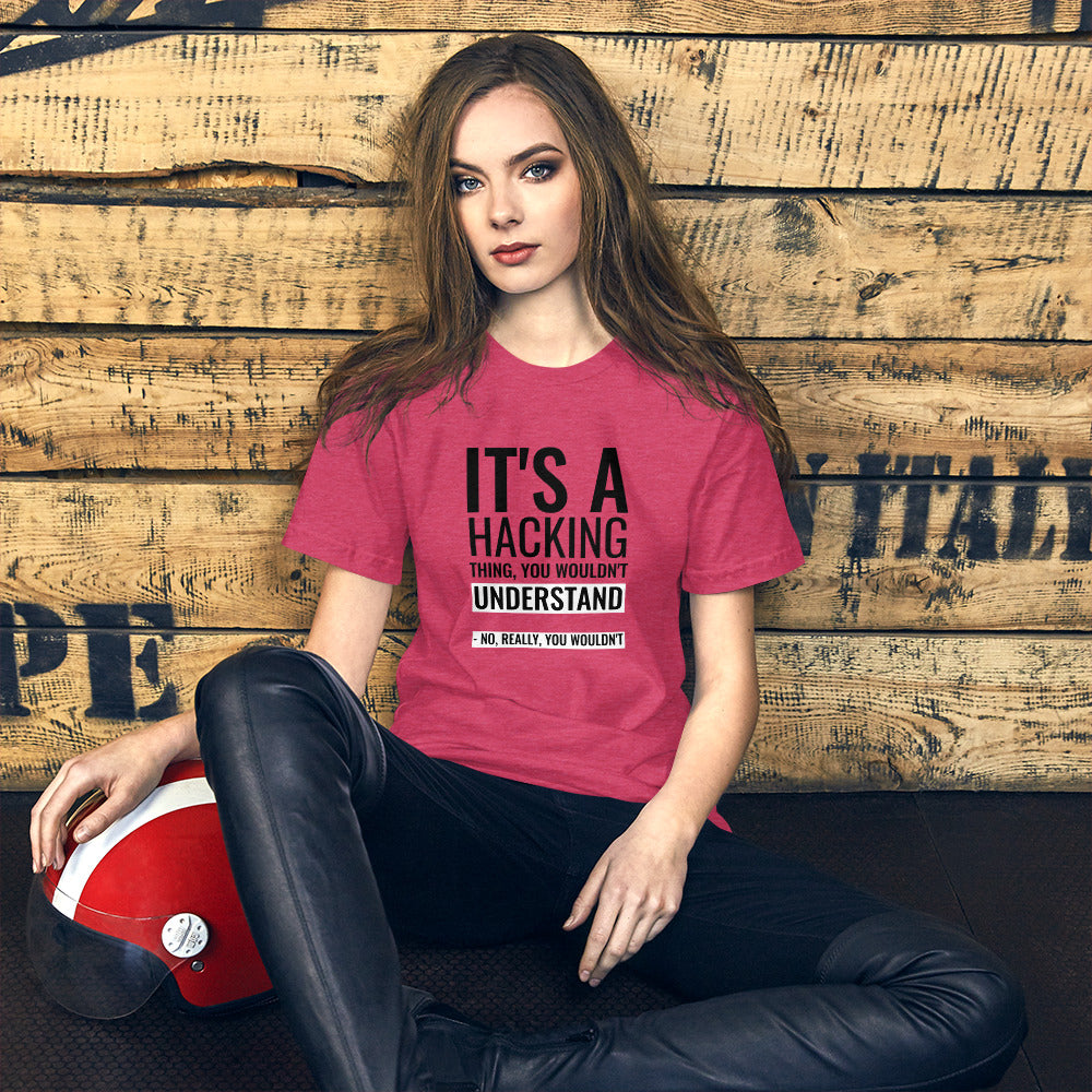 It's a hacking thing, you wouldn't understand - Short-Sleeve Unisex T-Shirt (black text) by DarkByteGear