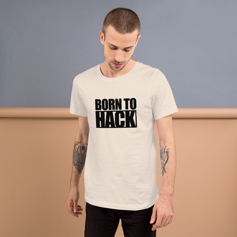 Born to hack - Short-Sleeve Unisex T-Shirt (black text) by DarkByteGear