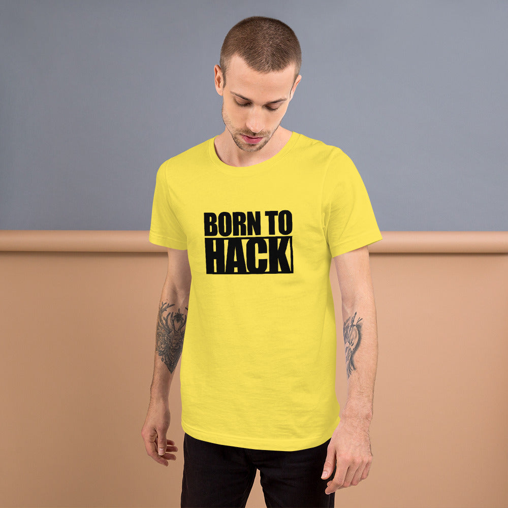 Born to hack - Short-Sleeve Unisex T-Shirt (black text) by DarkByteGear