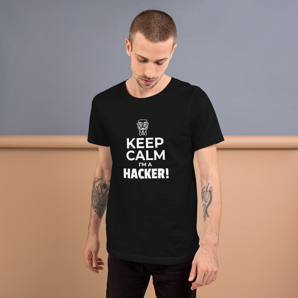 Keep Calm I'm a hacker! - Short-Sleeve Unisex T-Shirt (white text) by DarkByteGear