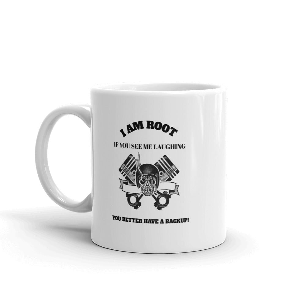 I Am Root If You See Me Laughing You Better Have A Backup - Mug (black text) by DarkByteGear