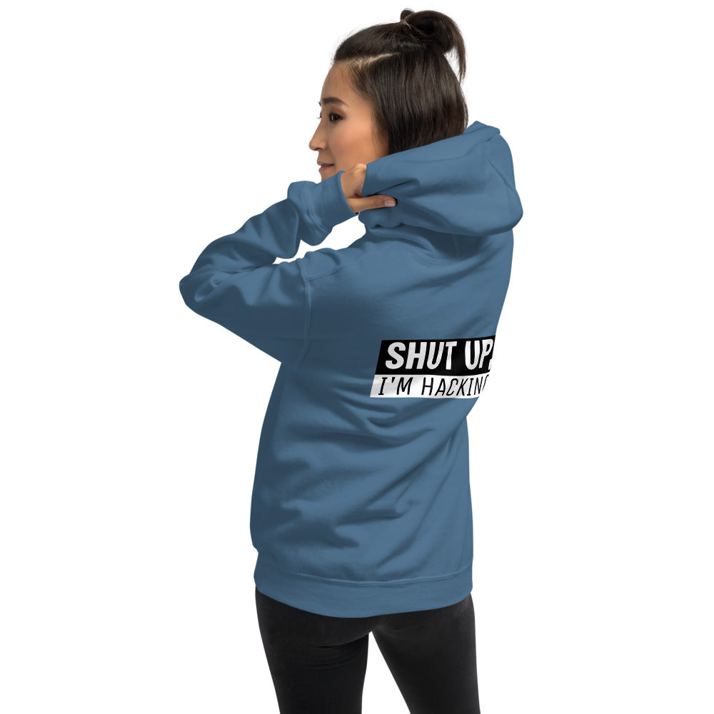 Shut up, I'm hacking - Unisex Hoodie (black text) by DarkByteGear