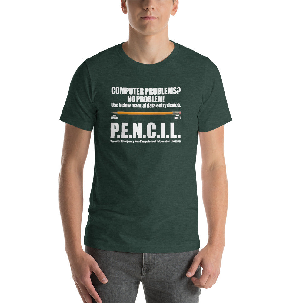 P.E.N.C.I.L. - Short-Sleeve Unisex T-Shirt (white text) by DarkByteGear