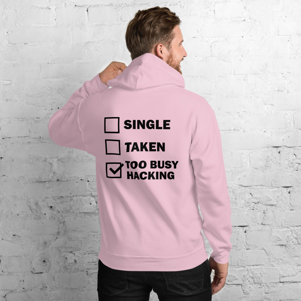 Too busy hacking - Unisex Hoodie by DarkByteGear