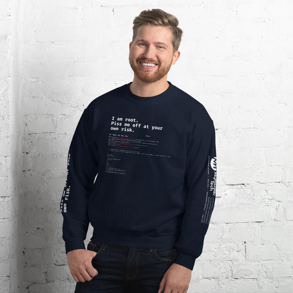 I am root. Piss me off at your own risk - Unisex Sweatshirt by DarkByteGear