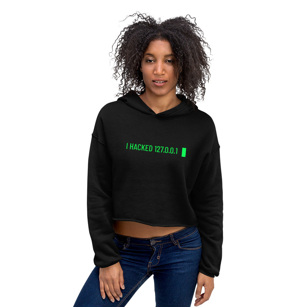 I hacked 127.0.0.1 - Crop Hoodie by DarkByteGear