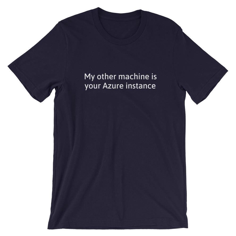My other machine - Short-Sleeve Unisex T-Shirt (white text) by DarkByteGear