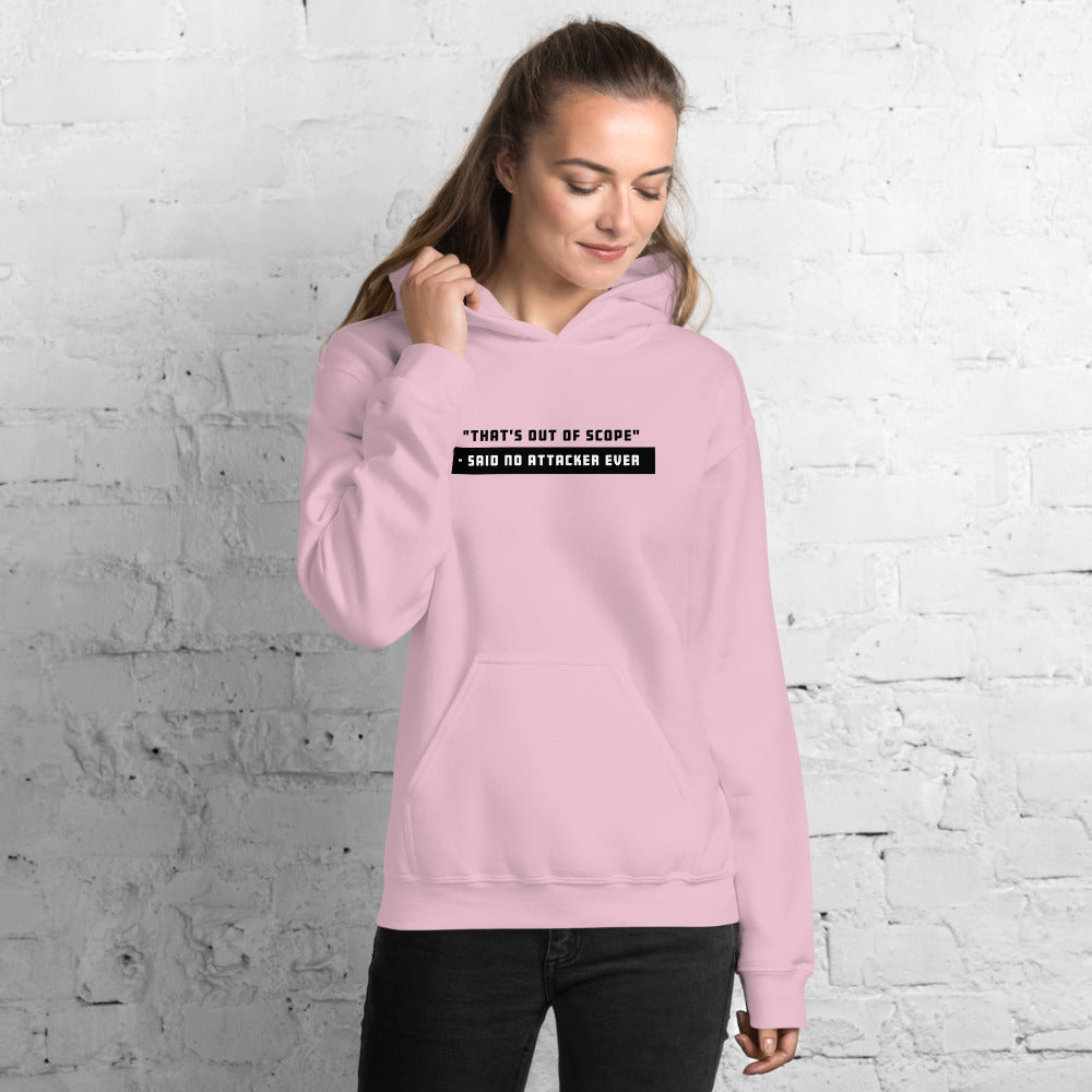 "That's out of scope"- said no attacker ever - Unisex Hoodie (black text) by DarkByteGear