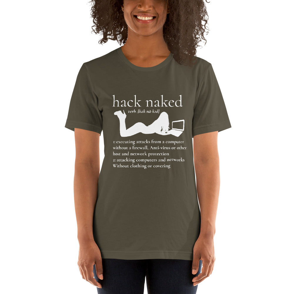 Hack naked - Short-Sleeve Unisex T-Shirt by DarkByteGear