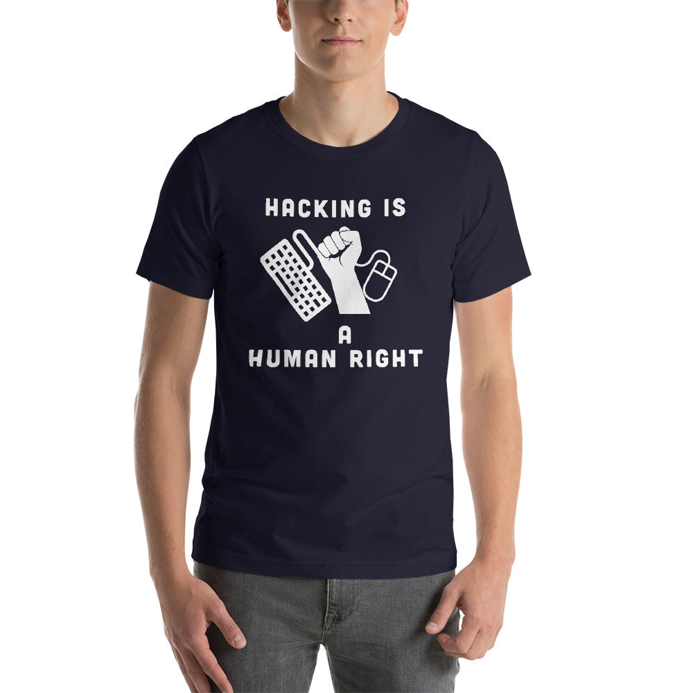 HACKING IS A HUMAN RIGHT - Short-Sleeve Unisex T-Shirt by DarkByteGear