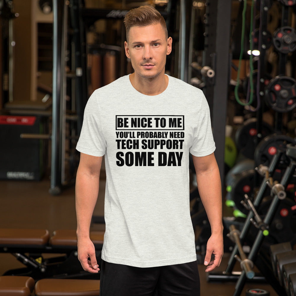 Be nice to me - Short-Sleeve Unisex T-Shirt (black text) by DarkByteGear