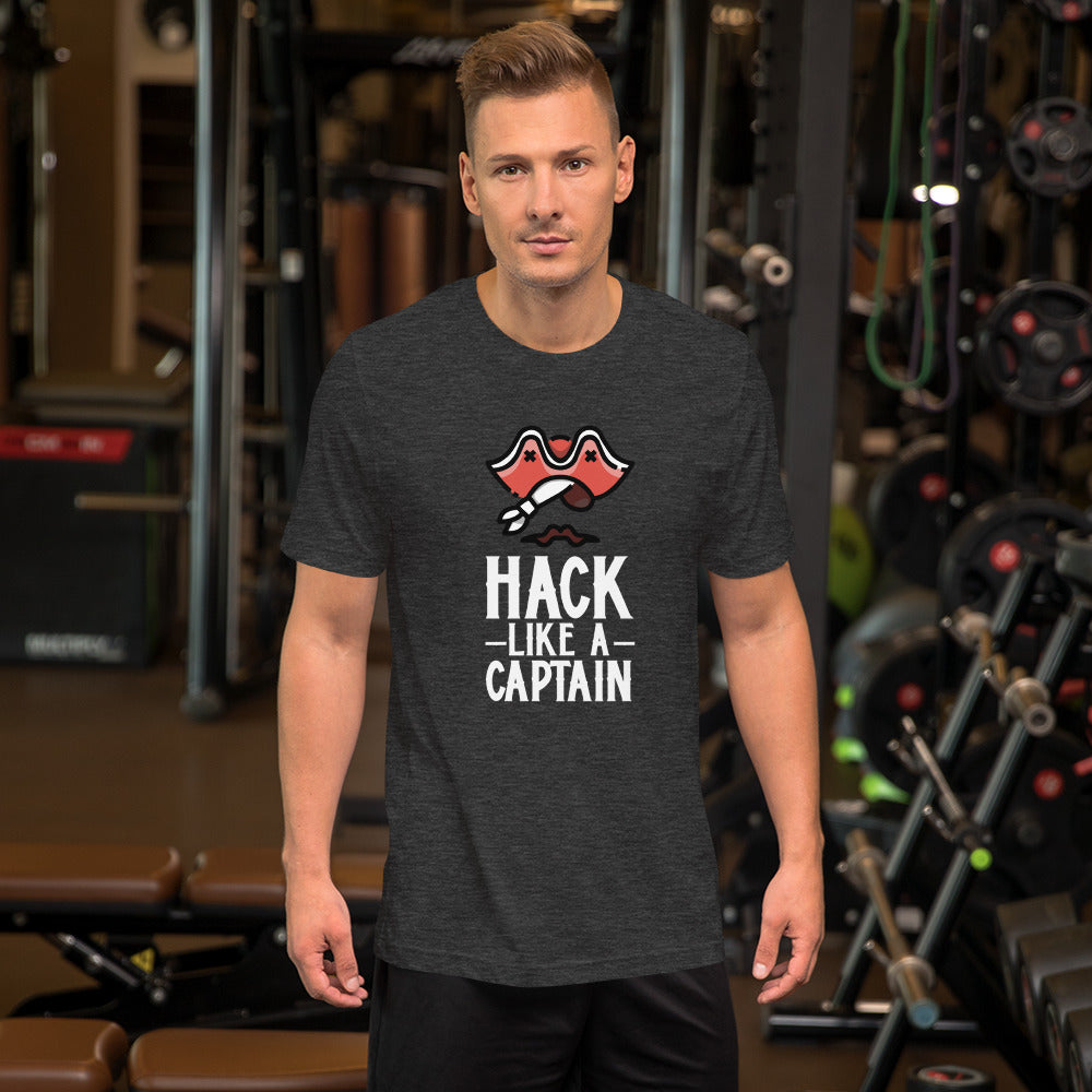 Hack like a captain - Short-Sleeve Unisex T-Shirt by DarkByteGear