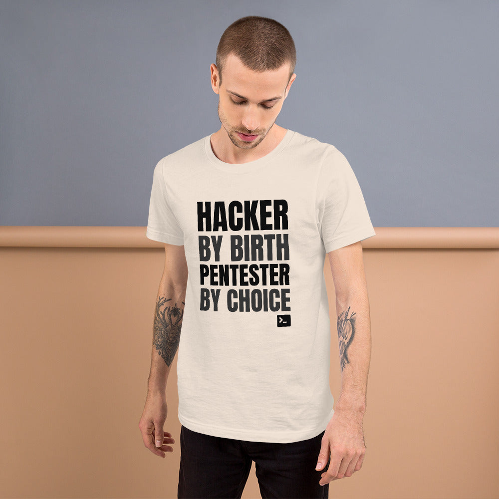 Hacker by birth Pentester by choice - Short-Sleeve Unisex T-Shirt (black text) by DarkByteGear