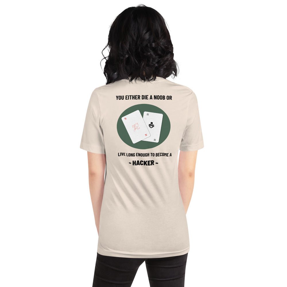 You either die a noob or live long enough to become a hacker - Short-Sleeve Unisex T-Shirt by DarkByteGear