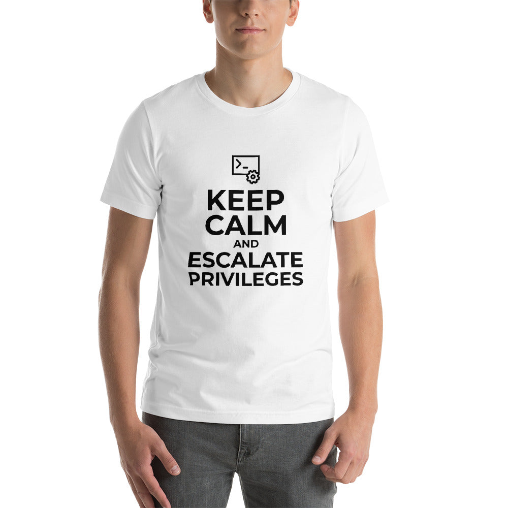Keep calm and escalate privileges - Short-Sleeve Unisex T-Shirt by DarkByteGear