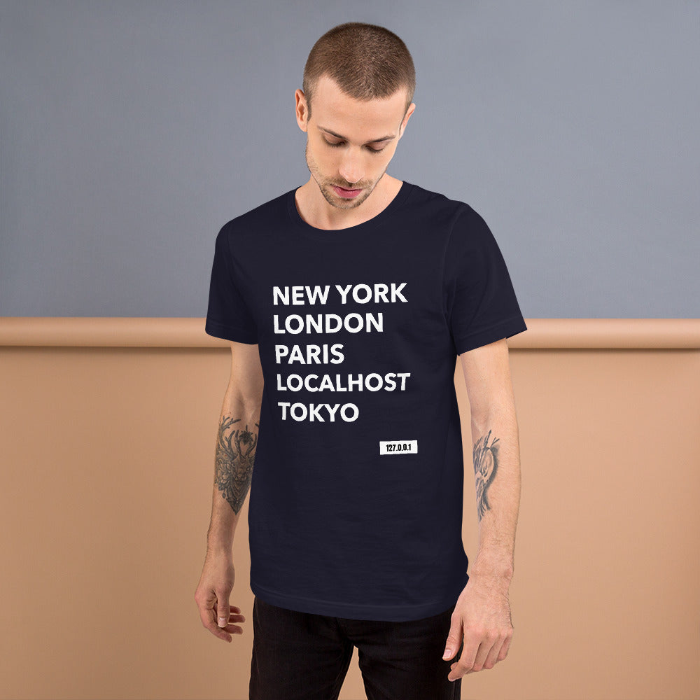 New York London Paris Localhost Tokyo 127.0.0.1 - Short-Sleeve Unisex T-Shirt by DarkByteGear