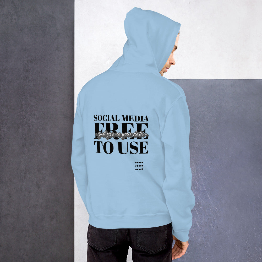 Social Media Free to use just give us your data - Unisex Hoodie (black text) by DarkByteGear