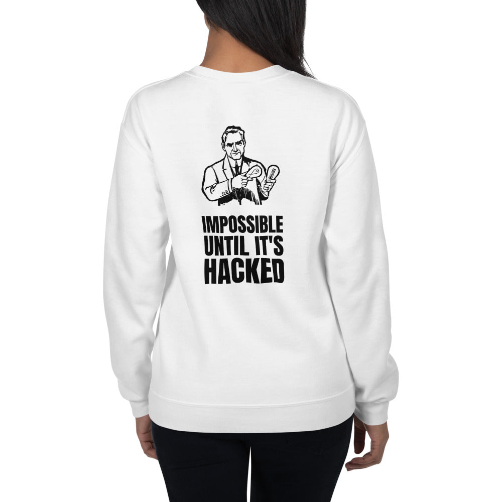 Impossible until it's hacked - Unisex Sweatshirt (black text) by DarkByteGear