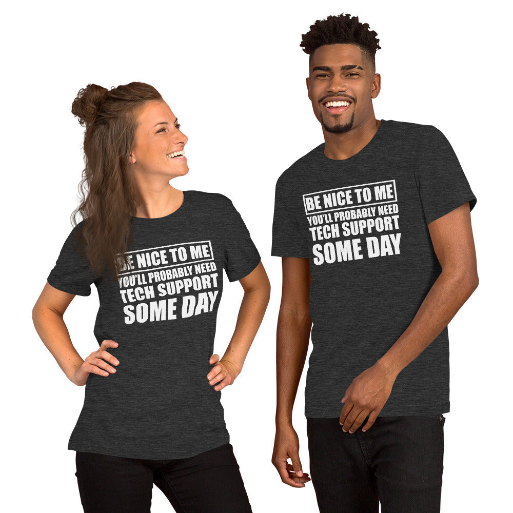 Be nice to me - Short-Sleeve Unisex T-Shirt (white text) by DarkByteGear