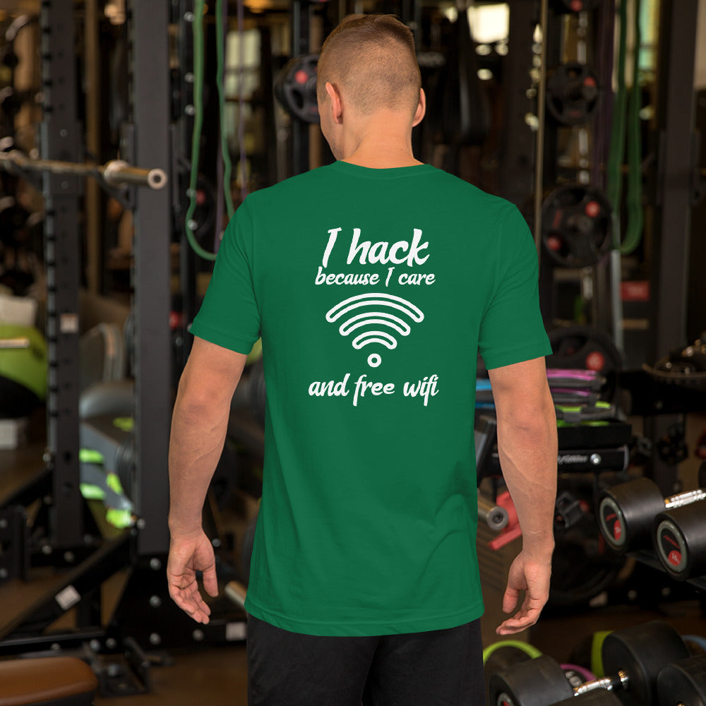 I hack because I care and free wifi - Short-Sleeve Unisex T-Shirt by DarkByteGear
