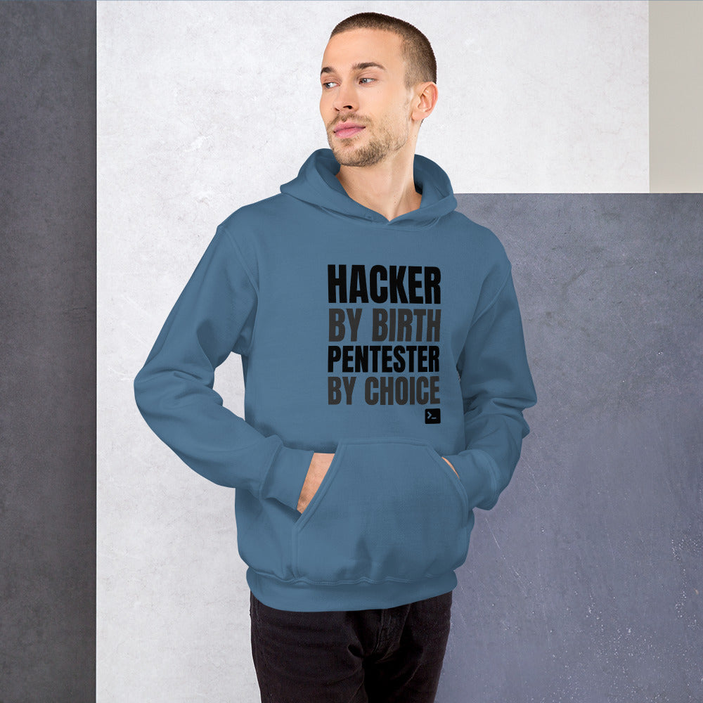 Hacker by birth Pentester by choice - Unisex Hoodie (black text) by DarkByteGear