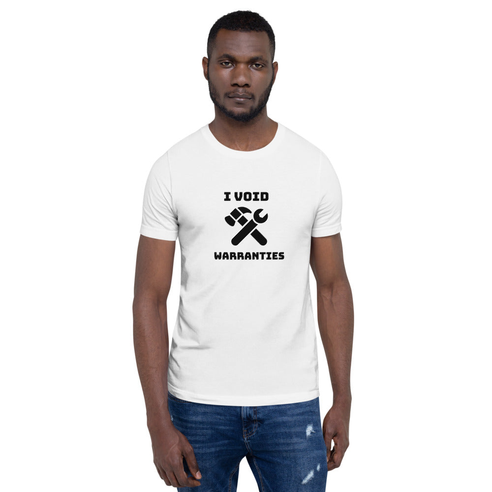 I void warranties - Short-Sleeve Unisex T-Shirt (black text) by DarkByteGear