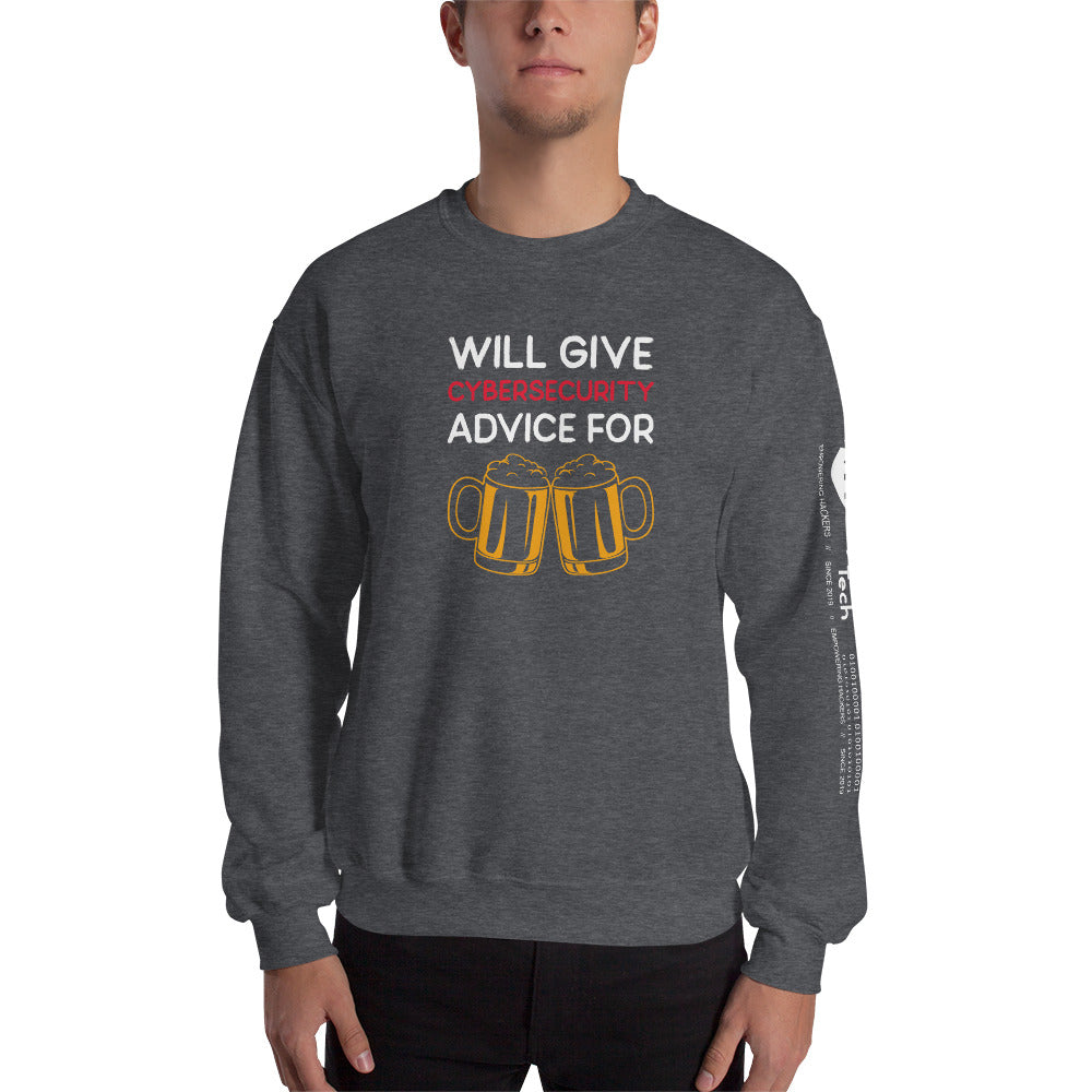Will give cyber security advice for beer - Unisex Sweatshirt by DarkByteGear