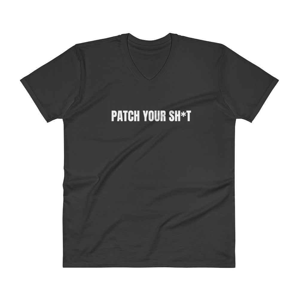 PATCH YOUR SH*T - V-Neck T-Shirt (white text) by DarkByteGear
