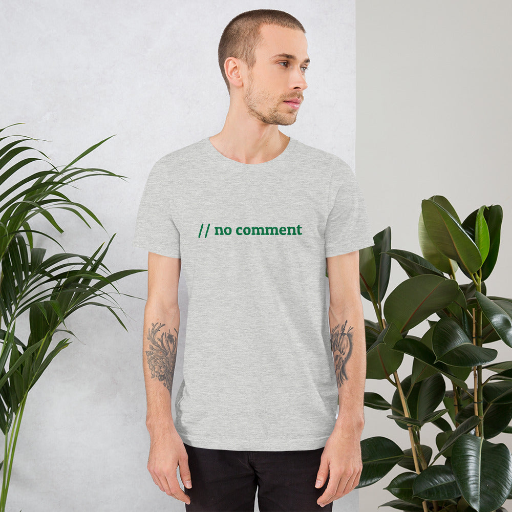 // no comment - Short-Sleeve Unisex T-Shirt (green text) by DarkByteGear