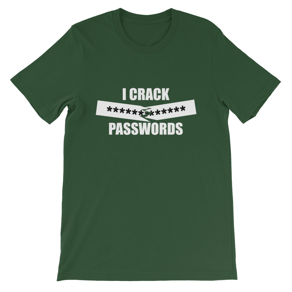 I crack passwords - Short-Sleeve Unisex T-Shirt (white text) by DarkByteGear