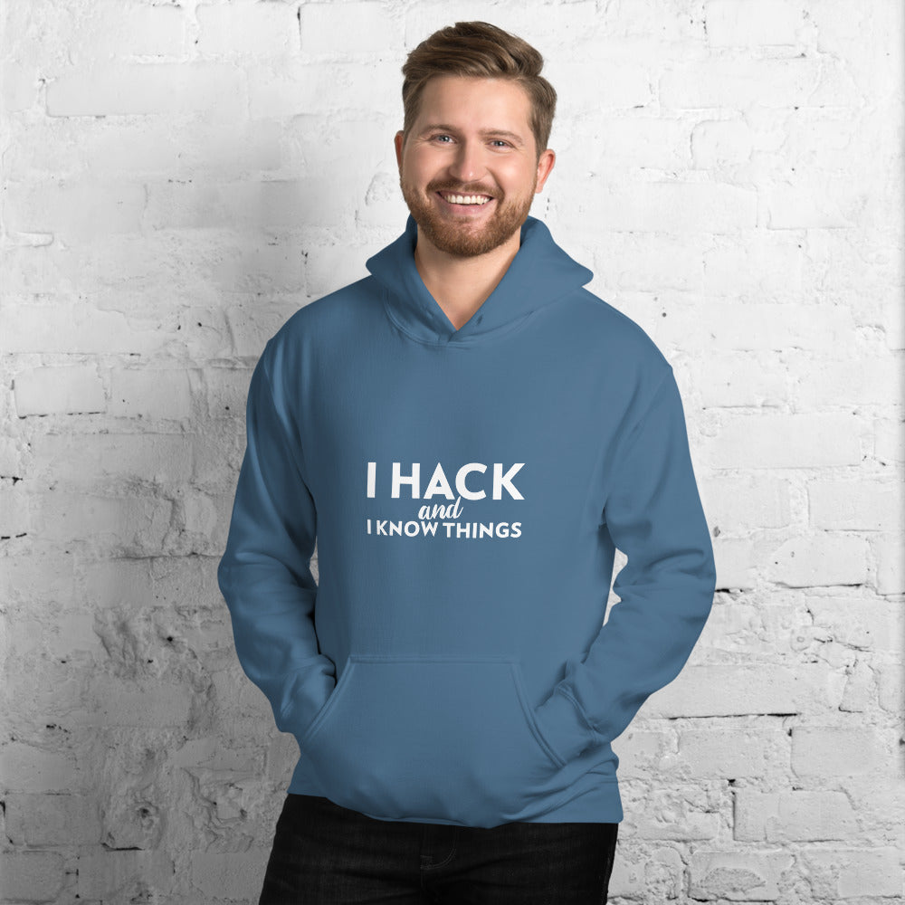 I hack And I Know Things - Unisex Hoodie by DarkByteGear
