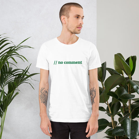 // no comment - Short-Sleeve Unisex T-Shirt (green text) by DarkByteGear