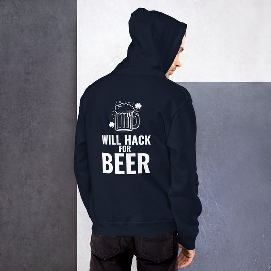 Will hack for beer - Unisex Hoodie by DarkByteGear