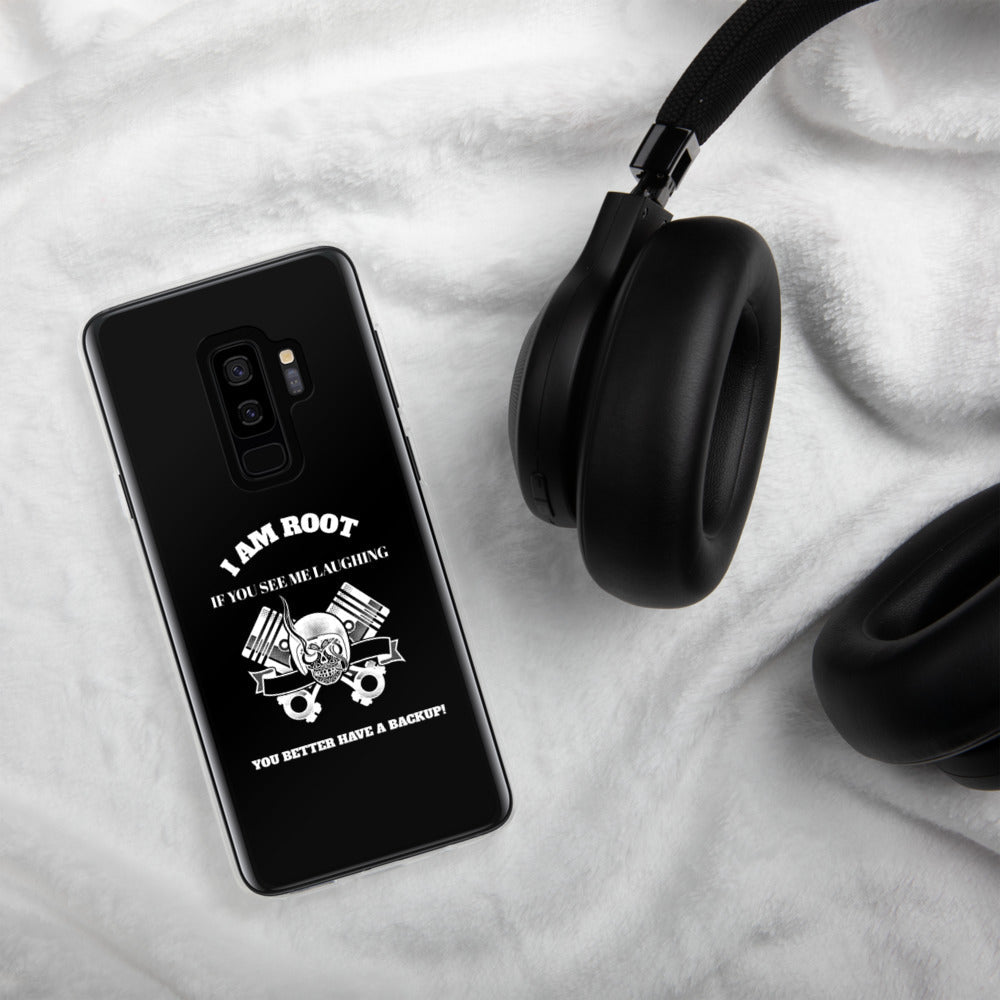 I Am Root If You See Me Laughing You Better Have A Backup - Samsung Case by DarkByteGear