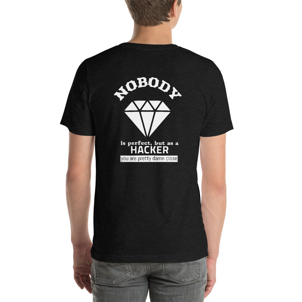 Nobody is perfect but as a hacker you are pretty damn close - Short-Sleeve Unisex T-Shirt by DarkByteGear