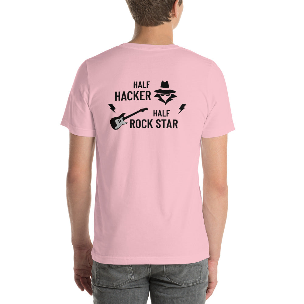 Half Hacker Half Rock Star - Short-Sleeve Unisex T-Shirt by DarkByteGear