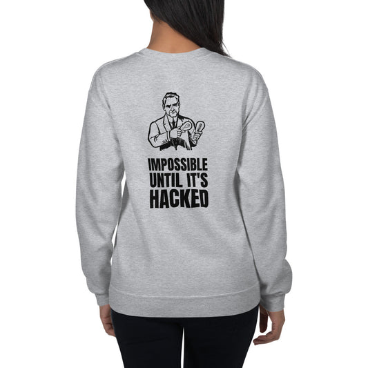 Impossible until it's hacked - Unisex Sweatshirt (black text) by DarkByteGear