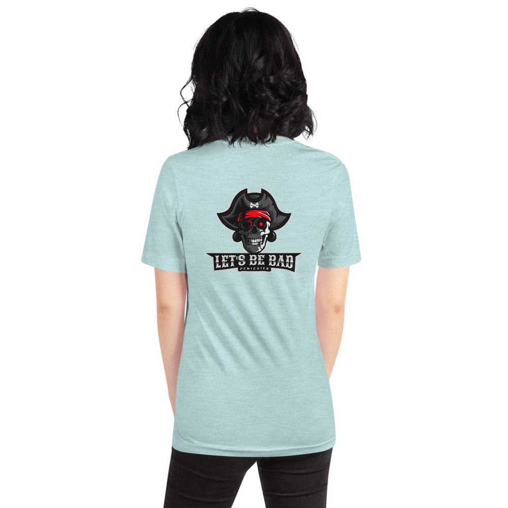 Let's be bad - Short-Sleeve Unisex T-Shirt (white) by DarkByteGear